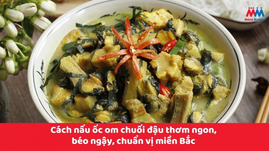 Cách nấu ốc om chuối đậu thơm ngon, béo ngậy, chuẩn vị miền Bắc 