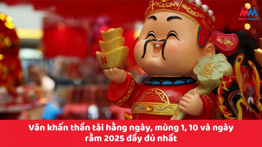 Văn khấn thần tài hằng ngày, mùng 1, 10 và ngày rằm 2025 đầy đủ nhất